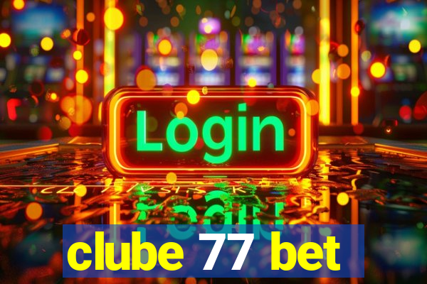 clube 77 bet